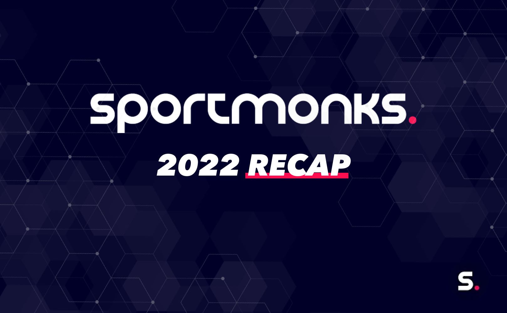 SPORTMONKS 2022 SPORTS RECAP